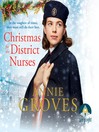 Cover image for Christmas For the District Nurses